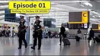 Nothing to Declare Documentary UK S01E01