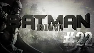 Batman Arkham City Detonado 22ª Parte Rastrear os Helicópteros TYGER PS3 PT-BR (HD)