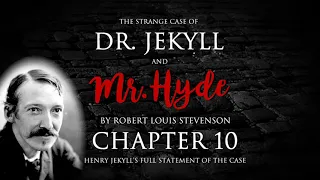 Chapter 10 - Dr Jekyll and Mr Hyde Audiobook (10/10)