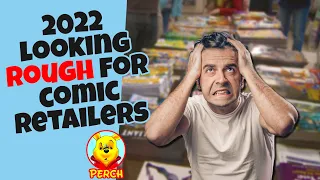 Comic Industry Setbacks Suggest Rough 2022 For Retailers