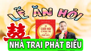 LỄ ĂN HỎI-NHÀ TRAI PHÁT BIỂU-Mẫu 1-Rất hay và Ý nghĩa.