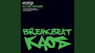 Act Like You Know (Original Mix)