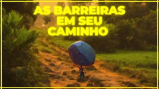 A Barreira em seu caminho | Um vídeo motivacional