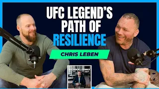 Chris Leben | UFC Legend’s Path to Resilience, Recovery, and Triumph w/ Chris Nichols #59