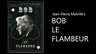 A Year of Cinema - Wk. 10 - Bob le Flambeur