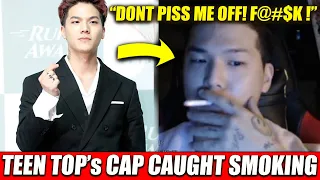 HOW TEEN TOP's CAP WAS CAUGHT SMOKING OPENLY AND CURSING ON LIVE STREAM