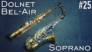 60s Dolnet Bel-Air Soprano Saxophone＜PIPERSヴィンテージSAXの遊び方：第25回＞