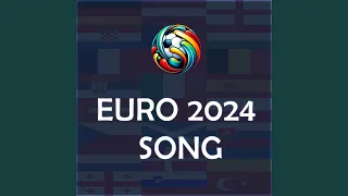 Euro 2024 Song