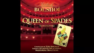 Bolshoï National Theatre, Yuri Simonov - The Queen of Spades, Op. 68: Act I, Scene 1: Chekalinsky Ar