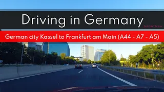Driving in Germany - from German city Kassel to Frankfurt am Main (A44 - A7 - A5)