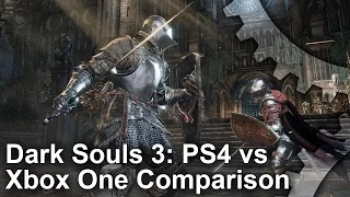 Dark Souls 3 PS4 vs Xbox One Graphics Comparison