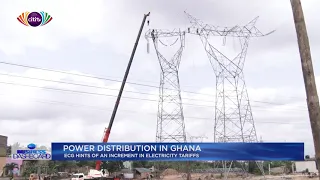 Power distribution in Ghana: ECG hints of an increment in electricity tariffs | Business Dashboard