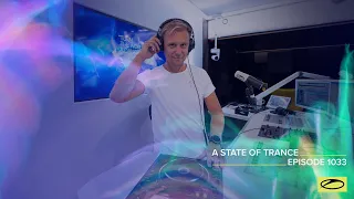 A State of Trance Episode 1033 - Armin van Buuren (@astateoftrance )