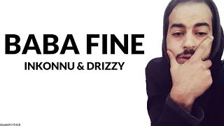 Inkonnu & Drizzy - Baba Fine (Lyrics / Paroles)