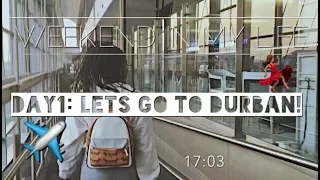 Weekend In My Life| VlogDay:1| LETS GO TO DURBAN!