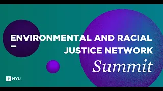 Environmental and Racial Justice Network Spring Summit (04/29/2022)