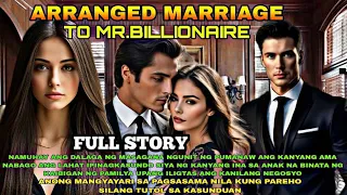 Full Story Uncut 1-16|Arranged Marriage To Mr. Billionaire|LANZTV