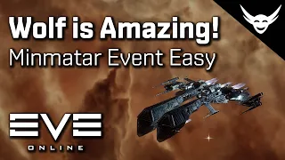 EVE Online - Wolf great at Minmatar Liberation Event!