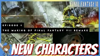 Inside FF7 Remake Ep. 1 - Making Of FF7R, NEW Characters, Combat Explained & MORE!