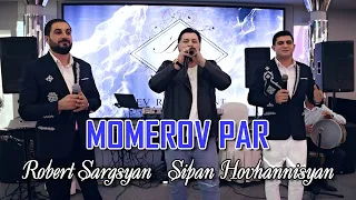 Robert Sargsyan & Sipan Hovhannisyan ft. Gevorg Shahverdyan - Momerov Par / GOVND