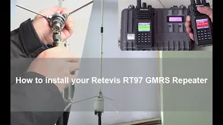 How to install your Retevis RT97 GMRS Repeater