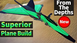 Superior Fighter Plane Build Guide From The Depths