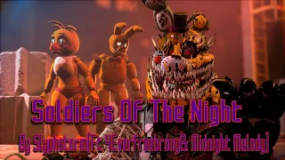 [S2FM] [FNAF] "Soldiers Of The Night - Slyphstorm[Ft 4EverfreeBrony & Midnight Melody]