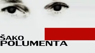 SAKO POLUMENTA - E STO NISAM SUNCE (AUDIO 2002)