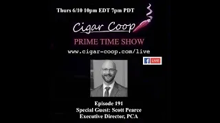 Prime Time Episode 191: Scott Pearce, Premium Cigar Association