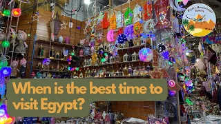Best time to visit Egypt? When is the best (and worst) month to go to Cairo, and more!