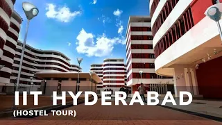 IIT HYDERABAD HOSTEL TOUR | CAMPUS TOUR