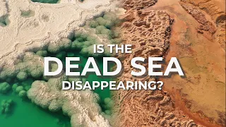 Is the Dead Sea Disappearing?