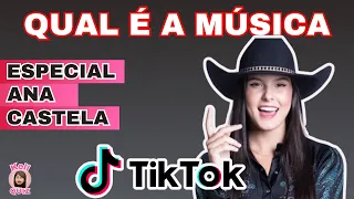 🎵 ADIVINHE A MÚSICA DO TIK TOK COM EMOJIS | DESAFIO MUSICAL| ESPECIAL ANA CASTELA |KELL QUIZ | #3