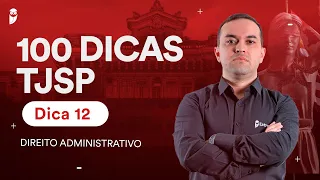 Direito Administrativo - Indenização à Fazenda Estadual - Dica 12 - Herbert Almeida - 100 dicas TJSP