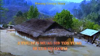 2 Tug nus muag sib tos mam tuag ua ke 10/5/2023