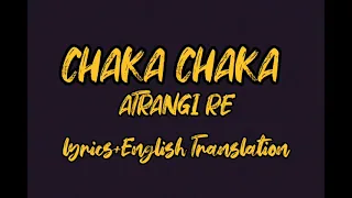 Chaka chak (Atrangi Re) - Shreya Ghoshal | lyrics | English Translation #chakachak #atrangire