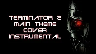 Terminator 2 Main Theme Instrumental Cover Rhytm Solo