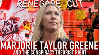 Marjorie Taylor Greene and the Conspiracy Theorist Right | Renegade Cut