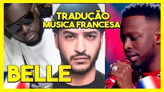 BELLE   GIMS, Dadju e Slimane  legendado e tradução em português Paroles Lyrics