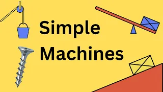 Examples of Simple Machines used in everyday life