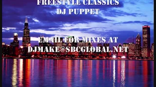 Freestyle Classics - Dj Puppet Chicago Heartthrob Mix