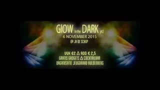 Glow in the dark II 2015 - Official Aftermovie
