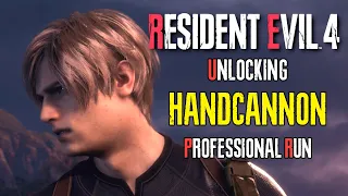 UNLOCKING HANDCANNON in RESIDENT EVIL 4 REMAKE PROFESSIONAL DIFFICULTY - LIVE S+ RANK PLAYTHROUGH