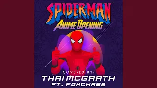 Spiderman as an Anime Opening (feat. Foxchase)