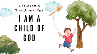 I Am a Child of God | LDS Primary Sing-a-Long