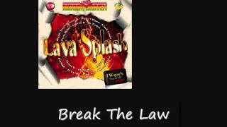 Ha Money Break The Law Lava Splash Riddim