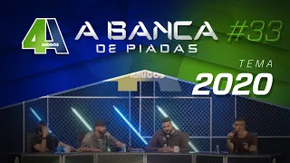 BANCA DE PIADAS - 2020 - #33