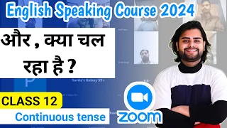 Day 12 | Basic to Advance English speaking course 2024