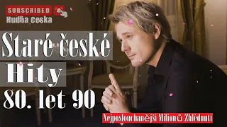 České Písničky 80. 90 Stará Dobrá čeština 🌹Nejlepší Skladby  80. 90