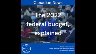 The 2022 federal budget, explained